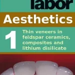 خرید و دانلود نسخه کامل کتاب Thin veneers in feldspar ceramics, composites and lithium dislicate (dental lab techonology articles Book 3)