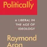 خرید و دانلود نسخه کامل کتاب Thinking Politically: A Liberal in the Age of Ideology