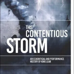 خرید و دانلود نسخه کامل کتاب This Contentious Storm: An Ecocritical and Performance History of King Lear