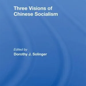 خرید و دانلود نسخه کامل کتاب Three Visions of Chinese Socialism