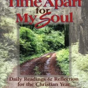 خرید و دانلود نسخه کامل کتاب Time Apart for My Soul: Daily Readings & Reflections for the Christian Year