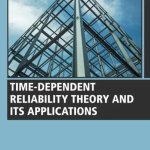 خرید و دانلود نسخه کامل کتاب 
Time-Dependent Reliability Theory and Its Applications