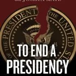 خرید و دانلود نسخه کامل کتاب To end a presidency : the power of impeachment