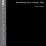 خرید و دانلود نسخه کامل کتاب To the Farewell Address: Ideas of Early American Foreign Policy