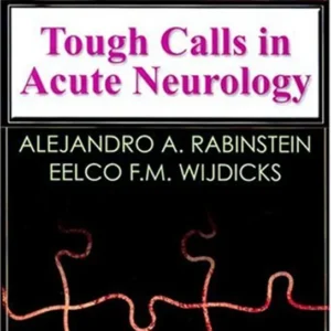 خرید و دانلود نسخه کامل کتاب 
Tough Calls in Acute Neurology