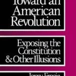 خرید و دانلود نسخه کامل کتاب Toward an American Revolution – Exposing the Constitution & Other Illusions