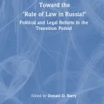 خرید و دانلود نسخه کامل کتاب Toward the “Rule of Law” in Russia?: Political and Legal Reform in the Transition Period