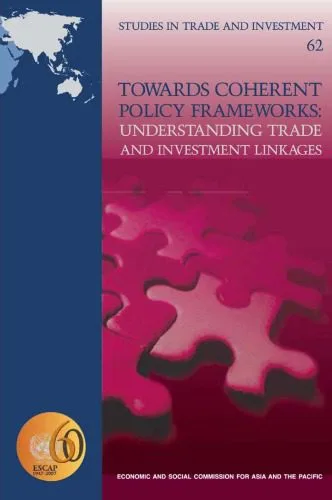 خرید و دانلود نسخه کامل کتاب Towards Coherent Policy Frameworks: Understanding Trade and Investment Linkages_68c9d4da7caa2.jpeg خرید و دانلود نسخه کامل کتاب Towards Coherent Policy Frameworks: Understanding Trade and Investment Linkages