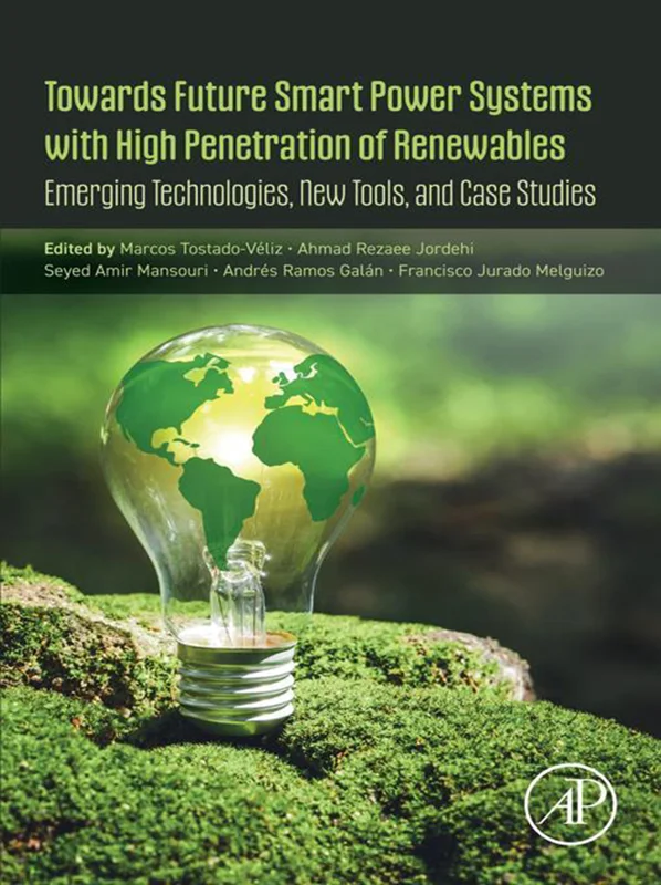 خرید و دانلود نسخه کامل کتاب
Towards Future Smart Power Systems with High Penetration of Renewables: Emerging Technologies, New Tools, and Case Studies_6a5e74161f322.webp خرید و دانلود نسخه کامل کتاب
Towards Future Smart Power Systems with High Penetration of Renewables: Emerging Technologies, New Tools, and Case Studies - تصویر 1