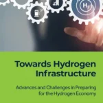 خرید و دانلود نسخه کامل کتاب 
Towards Hydrogen Infrastructure: Advances and Challenges in Preparing for the Hydrogen Economy سورنا بوک