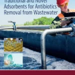 خرید و دانلود نسخه کامل کتاب 
Traditional and Novel Adsorbents for Antibiotics Removal from Wastewater سورنا بوک