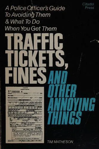 خرید و دانلود نسخه کامل کتاب Traffic Tickets, Fines, and Other Annoying Things_68c768c25e8b1.jpeg خرید و دانلود نسخه کامل کتاب Traffic Tickets, Fines, and Other Annoying Things