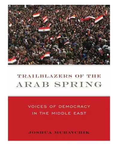خرید و دانلود نسخه کامل کتاب Trailblazers of the Arab Spring_68e4b49edee62.jpeg خرید و دانلود نسخه کامل کتاب Trailblazers of the Arab Spring