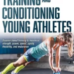 خرید و دانلود نسخه کامل کتاب 
Training and Conditioning Young Athletes