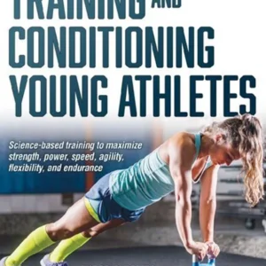 خرید و دانلود نسخه کامل کتاب 
Training and Conditioning Young Athletes