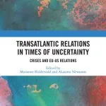خرید و دانلود نسخه کامل کتاب Transatlantic Relations in Times of Uncertainty: Crises and EU-US Relations