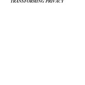 خرید و دانلود نسخه کامل کتاب Transforming Privacy: A Transpersonal Philosophy of Rights