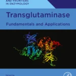 خرید و دانلود نسخه کامل کتاب 
Transglutaminase: Fundamentals and Applications (Foundations and Frontiers in Enzymology) سورنا بوک