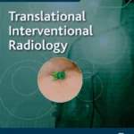 خرید و دانلود نسخه کامل کتاب 
Translational Interventional Radiology