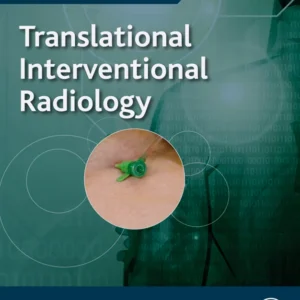 خرید و دانلود نسخه کامل کتاب 
Translational Interventional Radiology