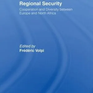 خرید و دانلود نسخه کامل کتاب Transnational Islam and Regional Security: Cooperation and Diversity Between Europe and North Africa