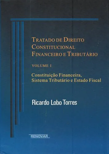 خرید و دانلود نسخه کامل کتاب Tratado de Direito Constitucional Financeiro e Tributário, volume I: Constituição Financeira, Sistema Tributário e Estado Fiscal_6918e60e24e58.jpeg خرید و دانلود نسخه کامل کتاب Tratado de Direito Constitucional Financeiro e Tributário, volume I: Constituição Financeira, Sistema Tributário e Estado Fiscal