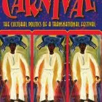 خرید و دانلود نسخه کامل کتاب Trinidad Carnival: The Cultural Politics of a Transnational Festival