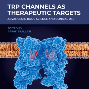 خرید و دانلود نسخه کامل کتاب 
TRP Channels as Therapeutic Targets: Advances in Basic Science and Clinical Use 2nd Edition سورنا بوک