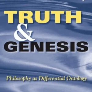 خرید و دانلود نسخه کامل کتاب Truth and Genesis: Philosophy as Differential Ontology