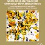 خرید و دانلود نسخه کامل کتاب 
Tryptamine Microbiota-Deregulated Aminoacyl-tRNA Biosynthesis: A Conceptual Evolution of the Role of Microbiota Tryptamine in Human Diseases سورنا بوک