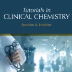 خرید و دانلود نسخه کامل کتاب 
Tutorials in Clinical Chemistry سورنا بوک