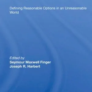 خرید و دانلود نسخه کامل کتاب U.S. Policy in International Institutions: Defining Reasonable Options in an Unreasonable World