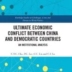 خرید و دانلود نسخه کامل کتاب Ultimate Economic Conflict between China and Democratic Countries