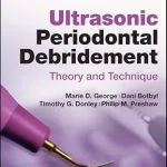 خرید و دانلود نسخه کامل کتاب Ultrasonic Periodontal Debridement: Theory and Technique