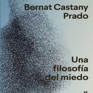 خرید و دانلود نسخه کامل کتاب Una filosofía del miedo