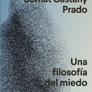 خرید و دانلود نسخه کامل کتاب Una filosofía del miedo