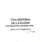 خرید و دانلود نسخه کامل کتاب Una historia de la razon : conversaciones con Emile Noel