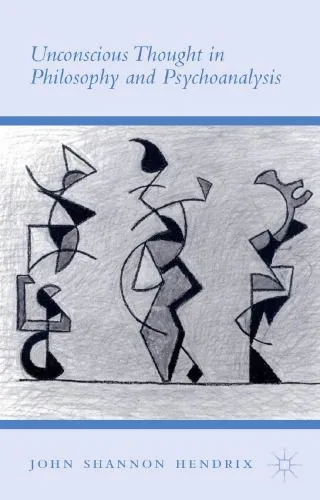خرید و دانلود نسخه کامل کتاب Unconscious Thought in Philosophy and Psychoanalysis_68fe1790de9d3.jpeg خرید و دانلود نسخه کامل کتاب Unconscious Thought in Philosophy and Psychoanalysis