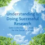خرید و دانلود نسخه کامل کتاب Understanding and Doing Successful Research: Data Collection and Analysis for the Social Sciences
