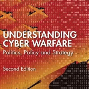 خرید و دانلود نسخه کامل کتاب 
Understanding Cyber-Warfare: Politics, Policy and Strategy 2nd Edition