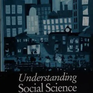 خرید و دانلود نسخه کامل کتاب Understanding Social Science : A Philosophical Introduction to the Social Sciences