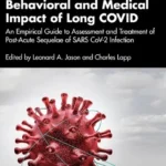 خرید و دانلود نسخه کامل کتاب 
Understanding the Behavioral and Medical Impact of Long COVID: An Empirical Guide to Assessment and Treatment of Post-Acute Sequelae of SARS CoV-2 Infection