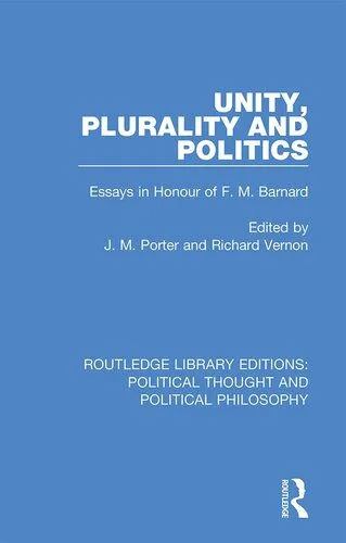 خرید و دانلود نسخه کامل کتاب Unity, Plurality and Politics: Essays in Honour of F. M. Barnard_68e84fcff32d6.jpeg خرید و دانلود نسخه کامل کتاب Unity, Plurality and Politics: Essays in Honour of F. M. Barnard