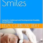 خرید و دانلود نسخه کامل کتاب Unlocking Smiles: Caring for Dental Patients with Intellectual & Developmental Disabilities