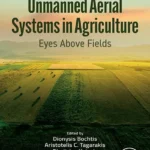 خرید و دانلود نسخه کامل کتاب 
Unmanned Aerial Systems in Agriculture: Eyes Above Fields