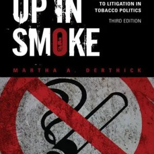 خرید و دانلود نسخه کامل کتاب Up in Smoke: From Legislation to Litigation in Tobacco Politics