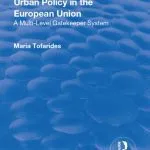 خرید و دانلود نسخه کامل کتاب Urban Policy in the European Union: A Multi-Level Gatekeeper System