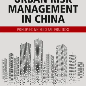 خرید و دانلود نسخه کامل کتاب 
Urban Risk Management in China: Principles, Methods and Practices سورنا بوک
