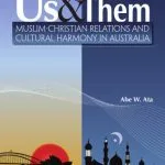 خرید و دانلود نسخه کامل کتاب Us and them : Muslim-Christian relations and cultural harmony in Australia