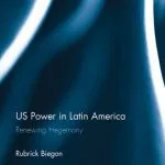 خرید و دانلود نسخه کامل کتاب US Power in Latin America: Renewing Hegemony